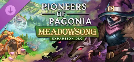 Pioneers of Pagonia Meadowsong extension Envision Entertainment city-builder Flétrissure sorcières DLC